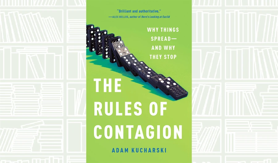 What We Are Reading Today: The Rules of Contagion by Adam Kucharski