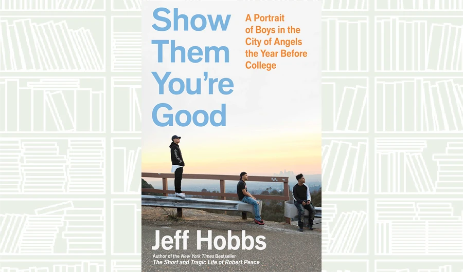 What We Are Reading Today: Show Them You’re Good by Jeff Hobbs