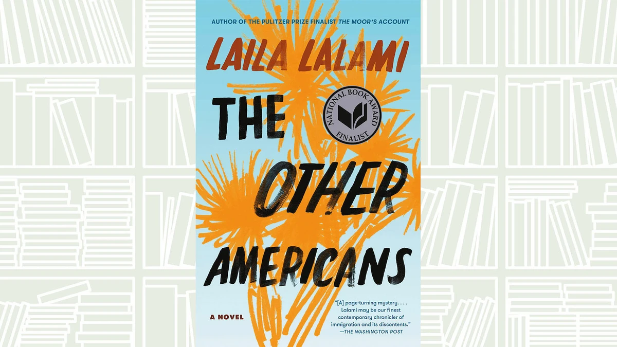 Author Laila Lalami is a phenomenal storyteller in ‘The Other Americans’