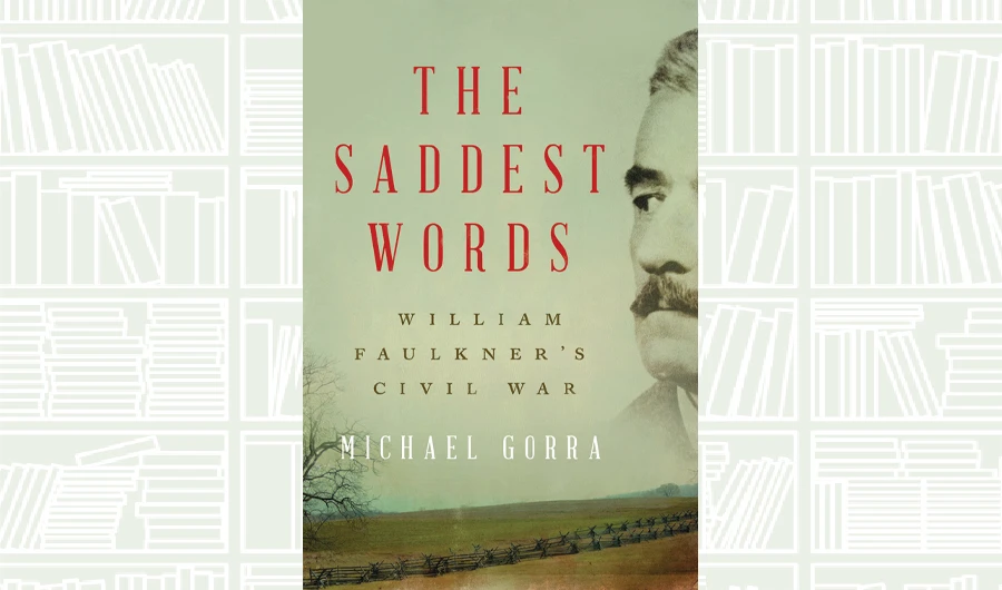 What We Are Reading Today: The Saddest Words by Michael Gorra