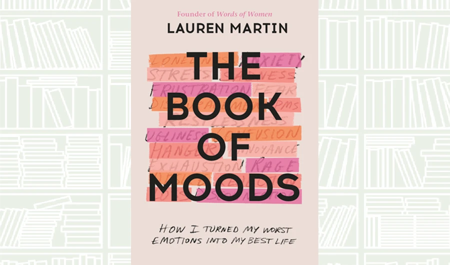 What We Are Reading Today: The Book of Moods by Lauren Martin