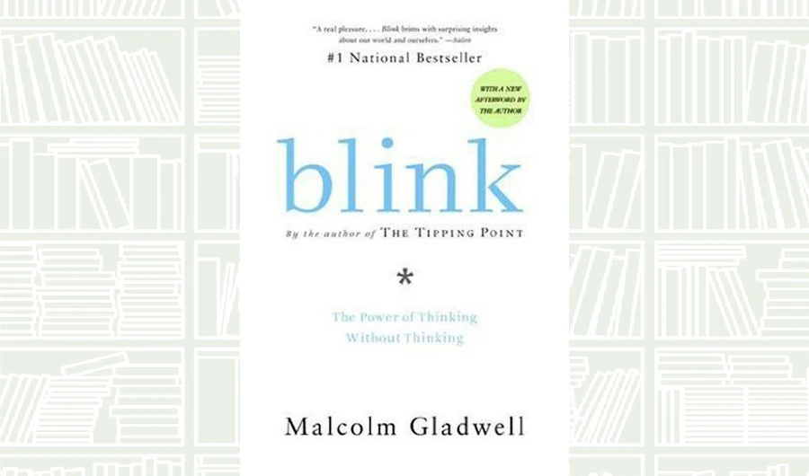 What We Are Reading Today: Blink by Malcolm Gladwell