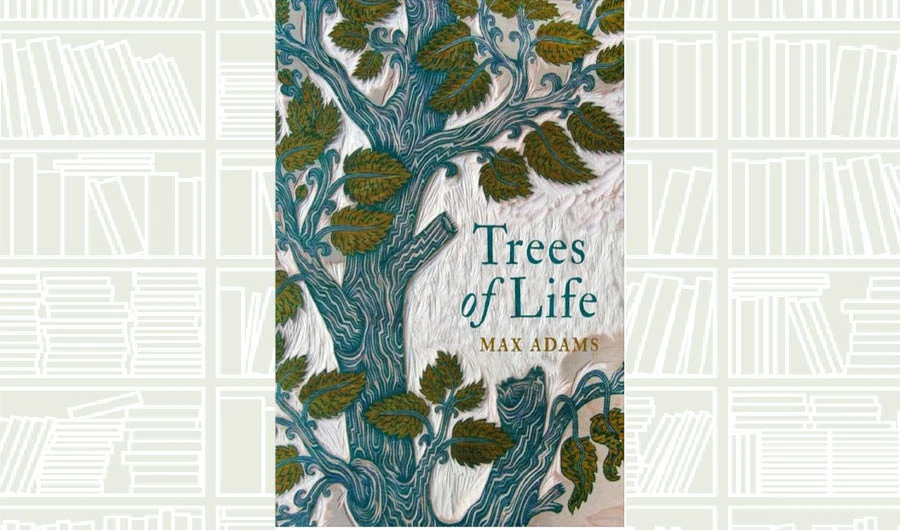 What We Are Reading Today: Trees of Life