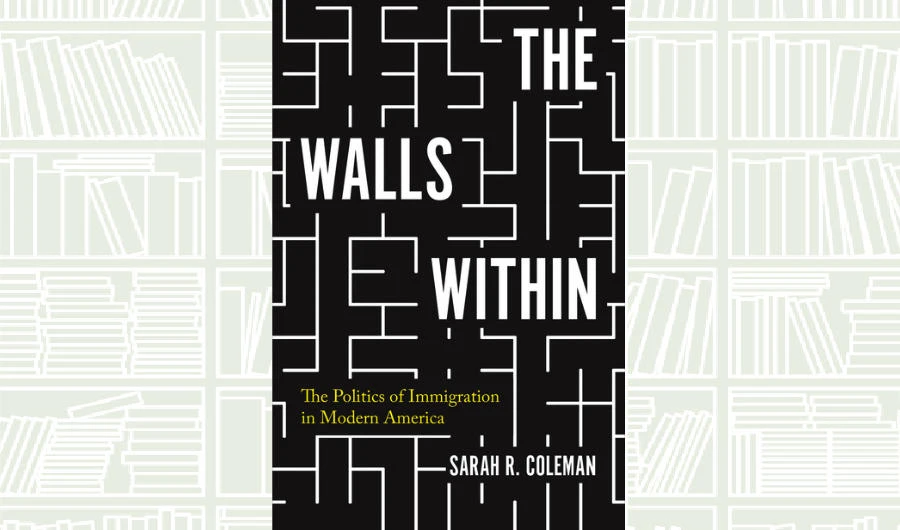 What We Are Reading Today: The Walls Within by Sarah Coleman