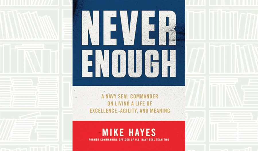 What We Are Reading Today: Never Enough by Mike Hayes