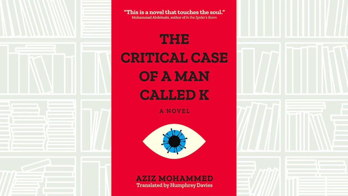 “The Critical Case of a Man Called K” is by Saudi author Aziz Mohammed. (Supplied)