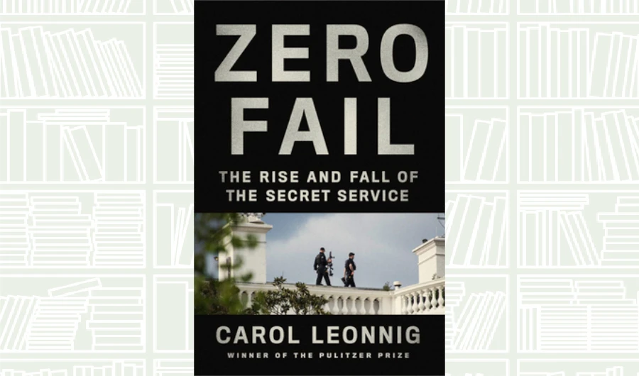 What We Are Reading Today: Zero Fail by Carol Leonnig