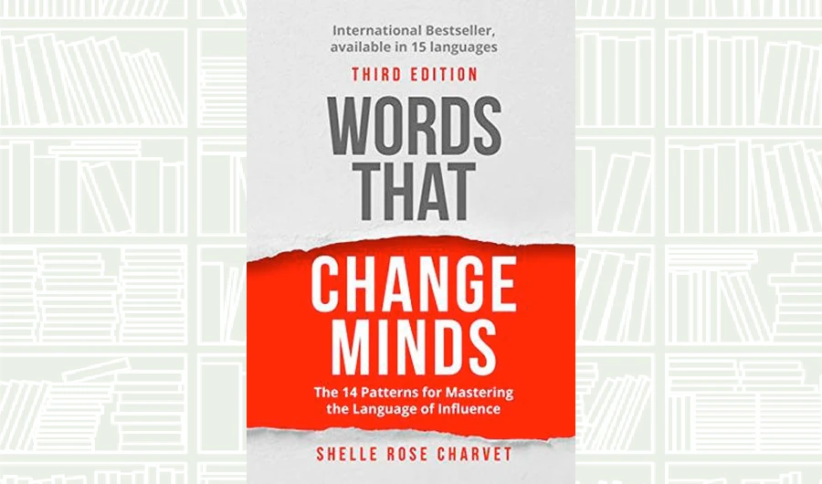 What We Are Reading Today: Words That Change Minds by Shelle Rose Charvet