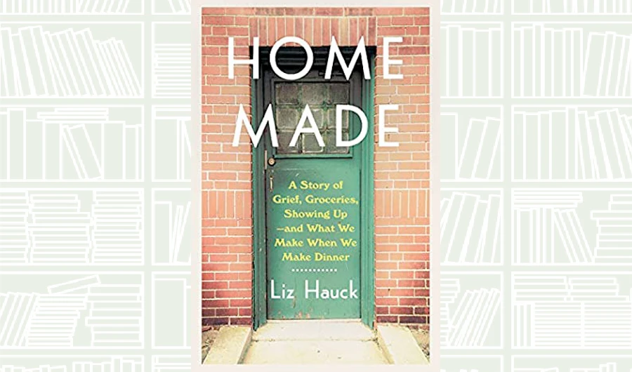 What We Are Reading Today: Home Made by Liz Hauck