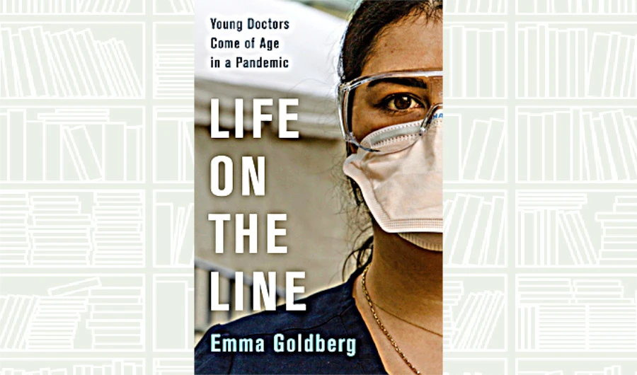 What We Are Reading Today: Life on the Line by Emma Goldberg