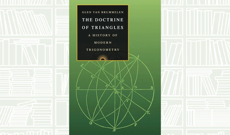 What We Are Reading Today: The Doctrine of Triangles; A History of Modern Trigonometry