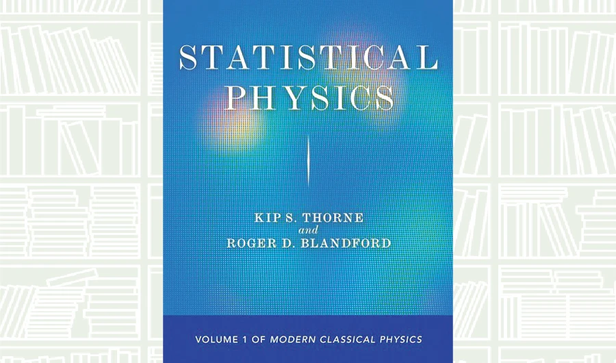 What We Are Reading Today: Statistical Physics; Volume 1 of Modern Classical Physics