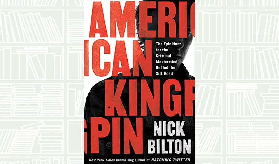 What We Are Reading Today: American Kingpin by NicK Bilton