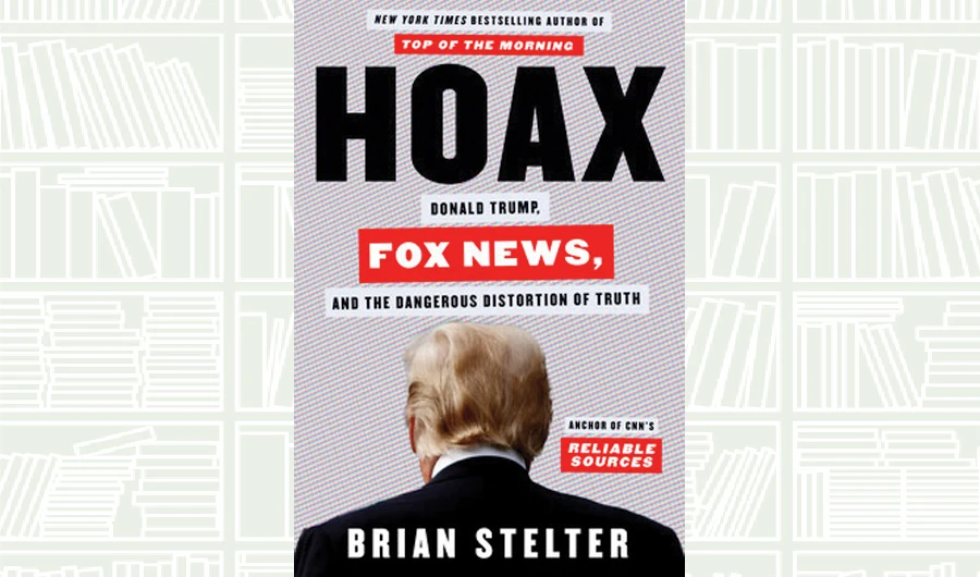 What We Are Reading Today: Hoax by Brian Stelter