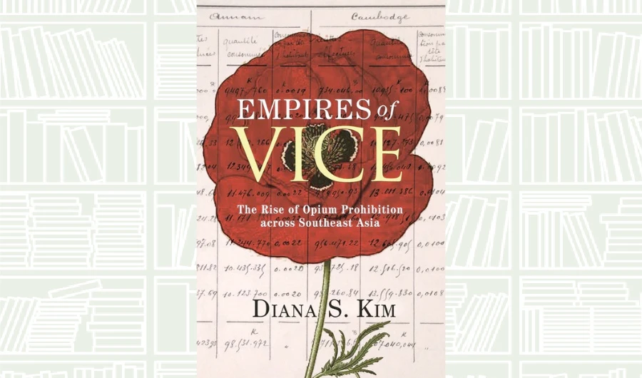 What We Are Reading Today: Empires of Vice by Diana S. Kim