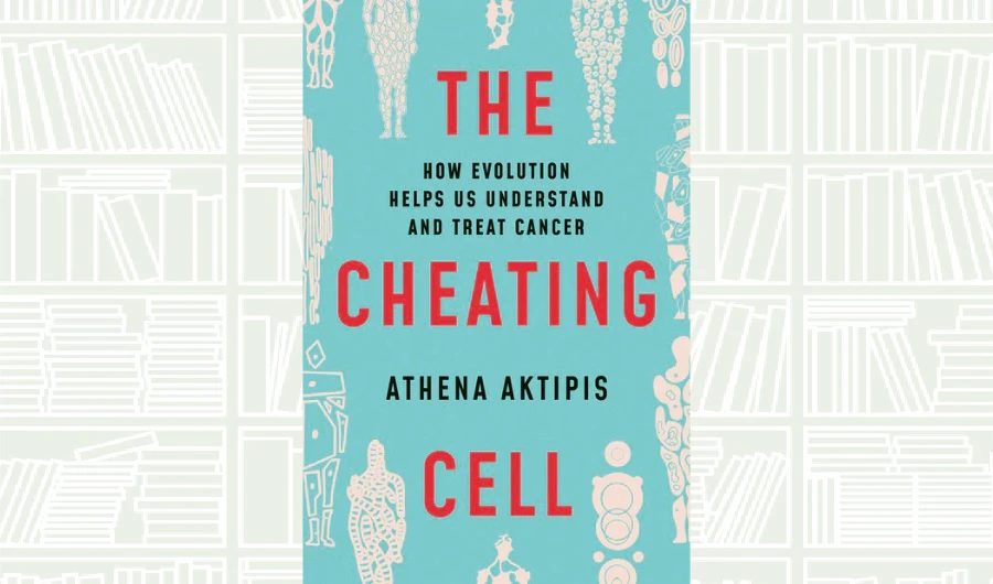 What We Are Reading Today: The Cheating Cell: How Evolution Helps Us Understand and Treat Cancer