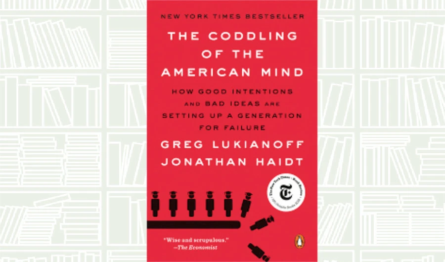 What We Are Reading Today: The Coddling of the American Mind