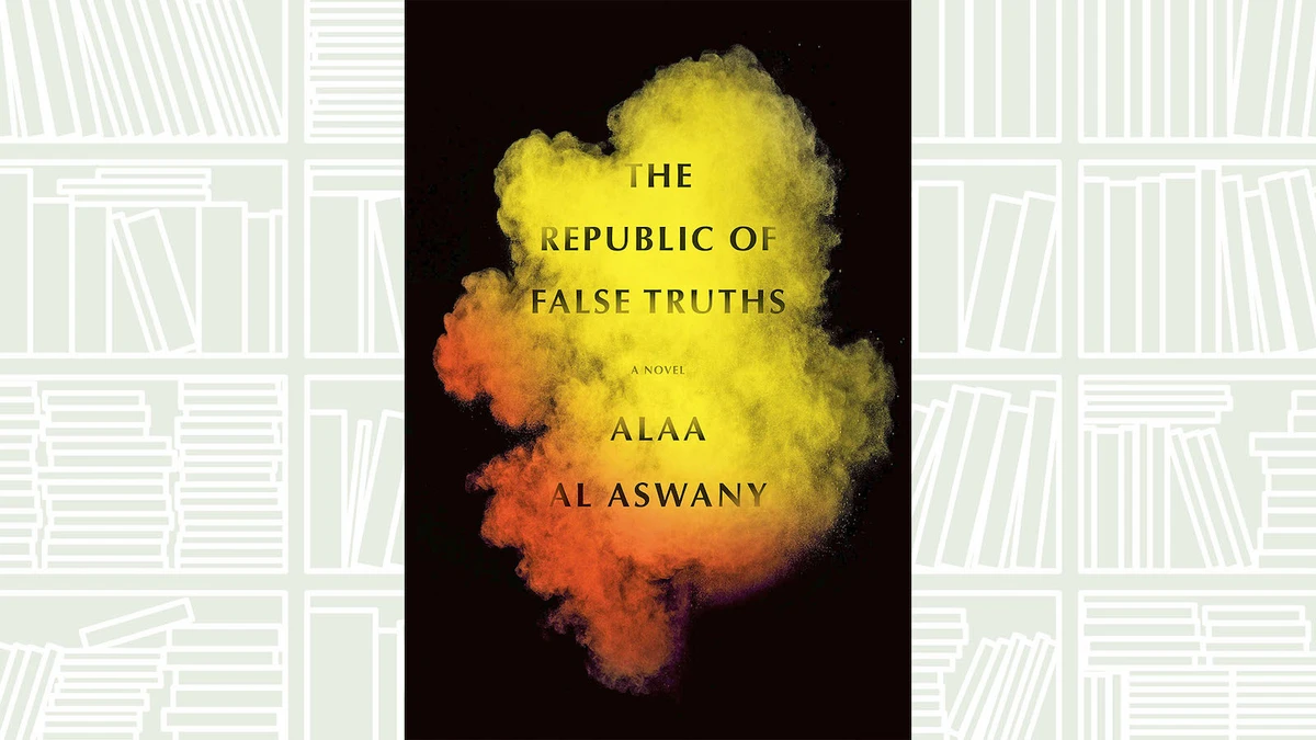 “The Republic of False Truths” is by Alaa Al-Aswany. (Supplied)
