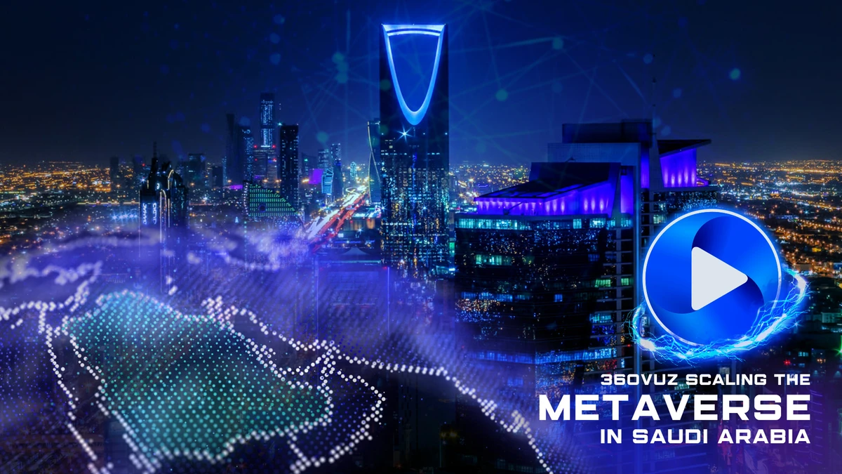 Immersive video app 360VUZ scales operations in Saudi Arabia