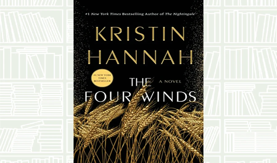 What We Are Reading Today: The Four Winds by Kristin Hannah