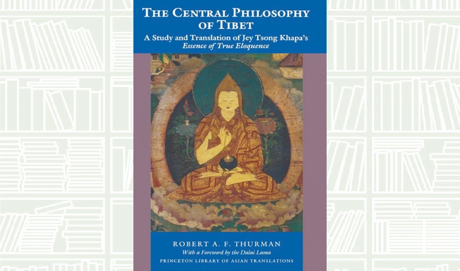 What we Are Reading Today: The Central Philosophy of Tibet by Robert A. F. Thurman