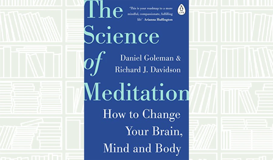 What We Are Reading Today: ‘The Science of Meditation’