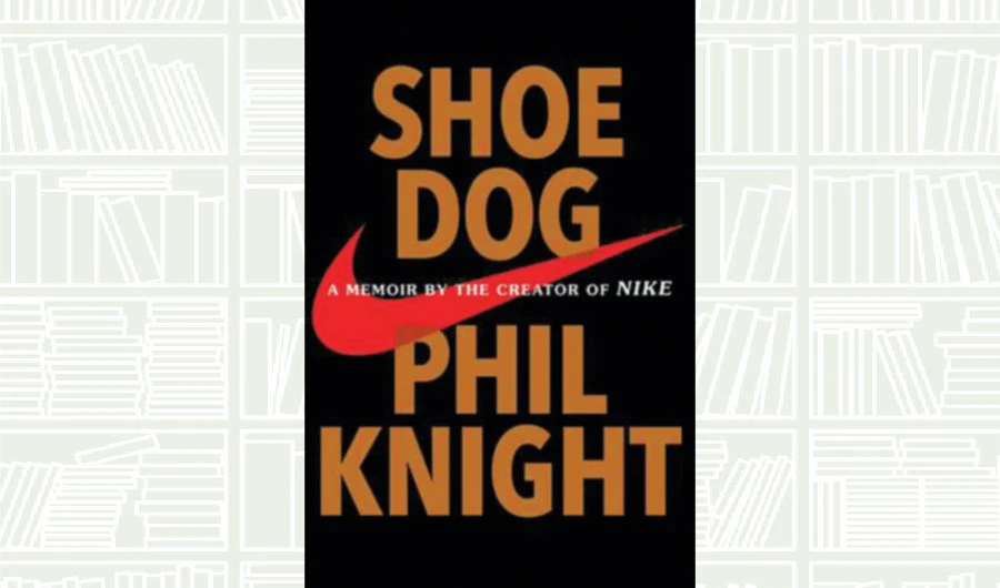 What We Are Reading Today: Shoe Dog by Phil Knight