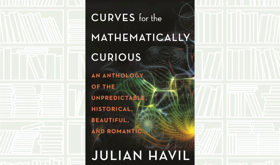 What We Are Reading Today: Curves for the Mathematically Curious