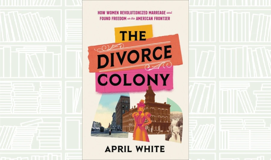What We Are Reading Today: The Divorce Colony