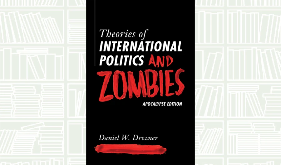 What We Are Reading Today: Theories of International Politics and Zombies