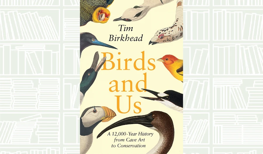 What We Are Reading Today: Birds and Us