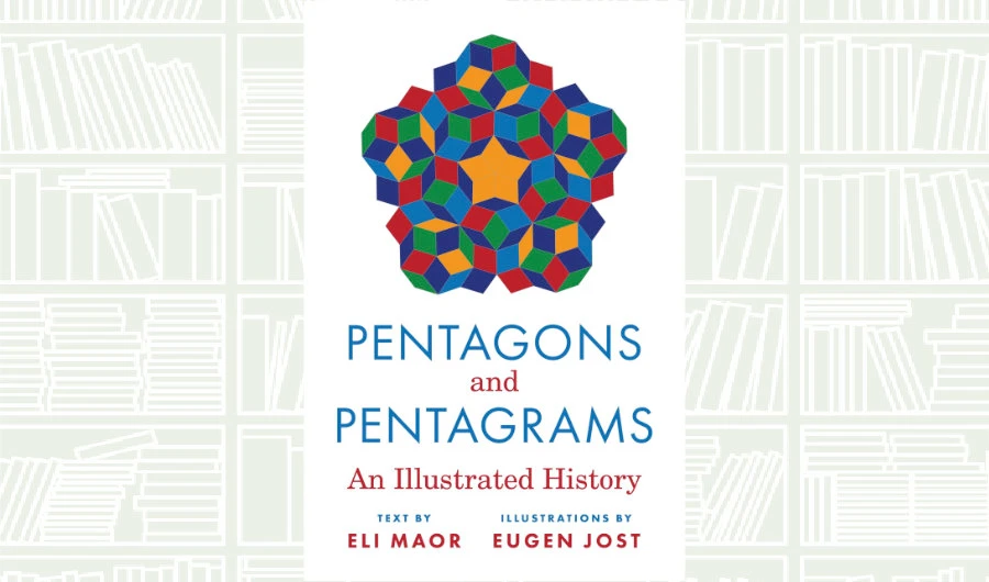What We Are Reading Today: Pentagons and Pentagrams; An Illustrated History