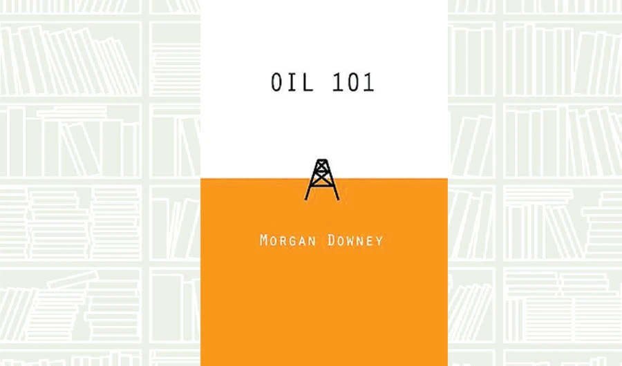 What We Are Reading Today: Oil 101