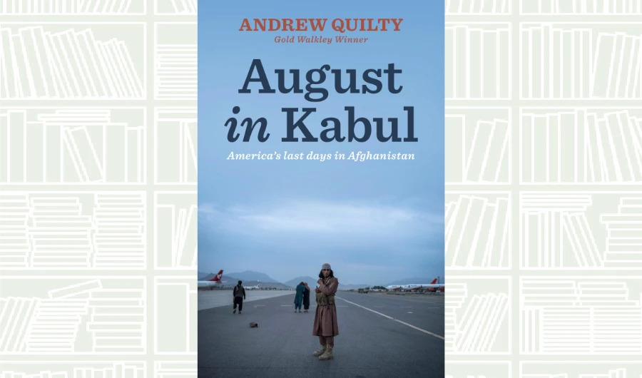 What We Are Reading Today: August in Kabul