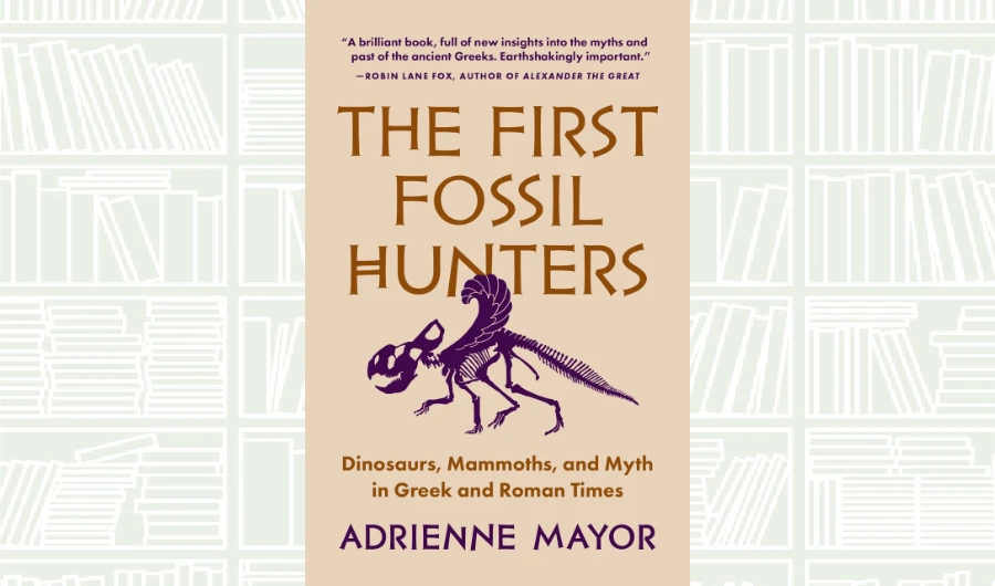What We Are Reading Today: The First Fossil Hunters
