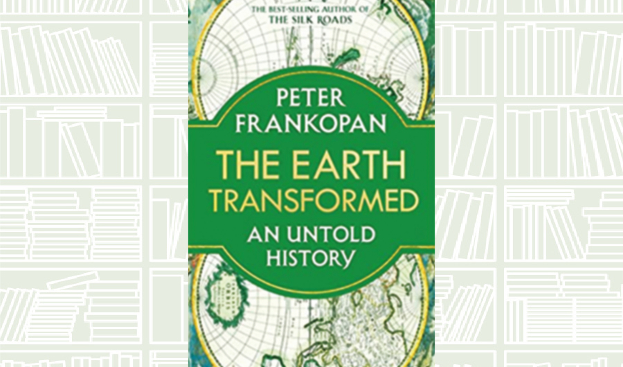 What We Are Reading Today: The Earth Transformed