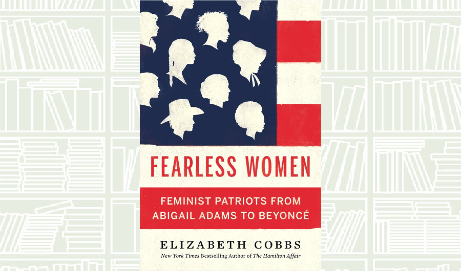 What We Are Reading Today: Fearless Women by Elizabeth Cobbs