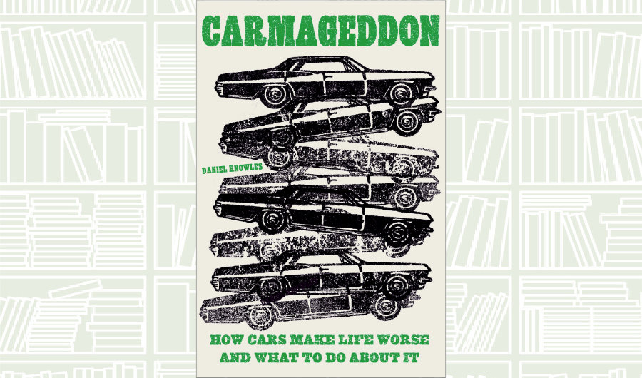 What We Are Reading Today: Carmageddon by Daniel Knowles