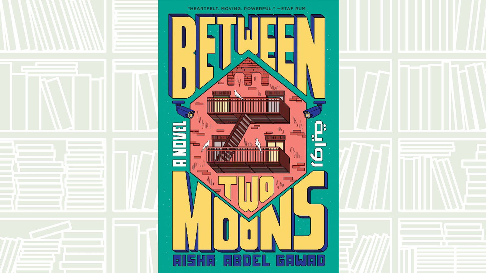 “Between Two Moons” is by award-winning author Aisha Abdel Gawad. (Supplied)
