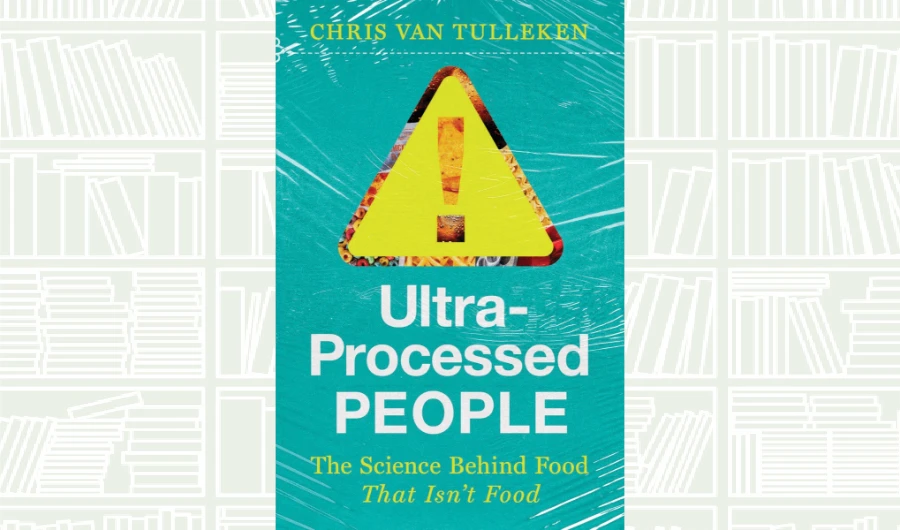 What We Are Reading Today: Ultra-Processed People