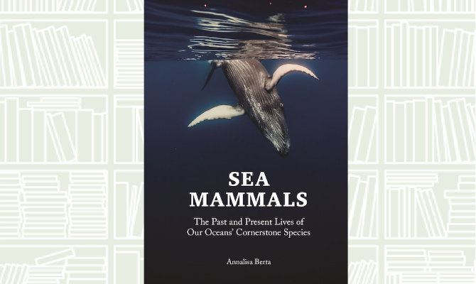 What We Are Reading Today: ‘Sea Mammals’