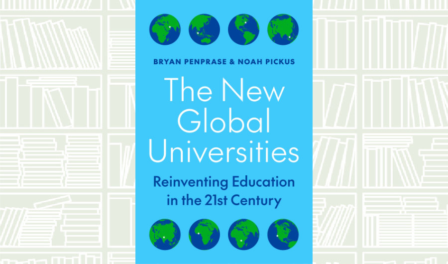 What We Are Reading Today: The New Global Universities