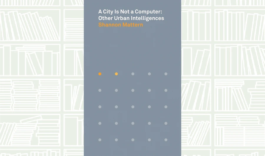What We Are Reading Today: A City Is Not a Computer