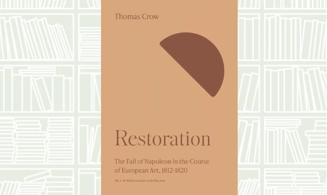 What We Are Reading Today: Restoration by Thomas Crow