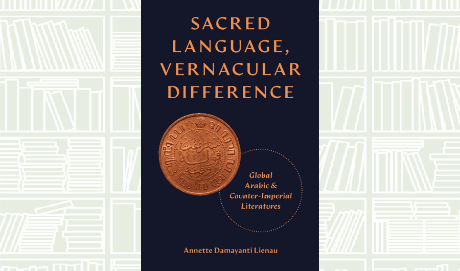 What We Are Reading Today: Sacred Language, Vernacular Difference