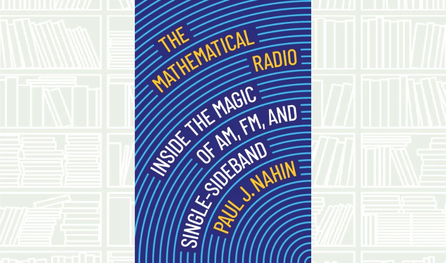 What We Are Reading Today: The Mathematical Radio