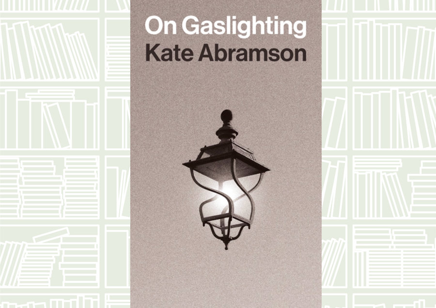 What We Are Reading Today: ‘On Gaslighting’