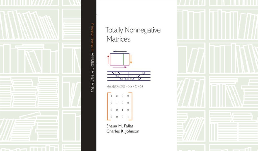 What We Are Reading Today: ‘Totally Nonnegative Matrices’