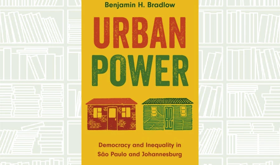 What We Are Reading Today: Urban Power by Benjamin H. Bradlow