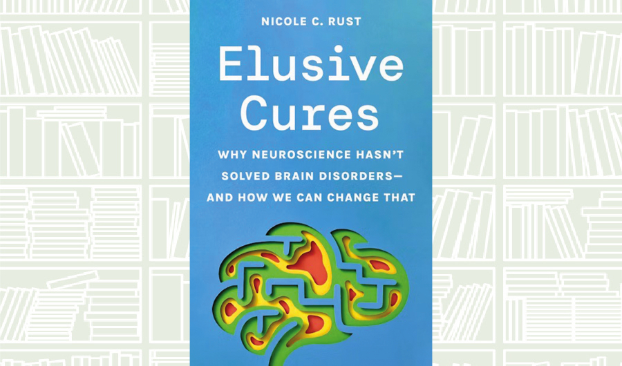 What We Are Reading Today: ‘Elusive Cures’ by Nicole Rust